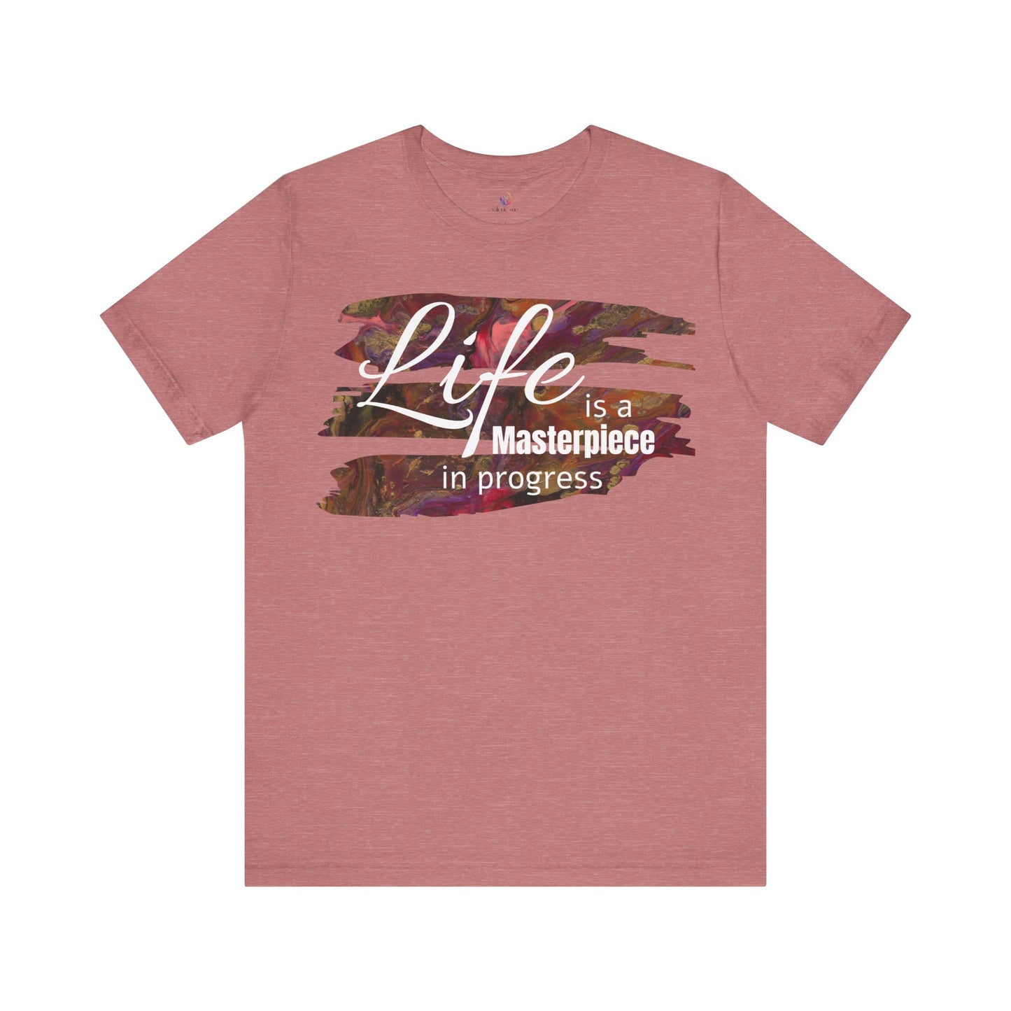 Unisex Jersey Short Sleeve Tee - Life is a Masterpiece